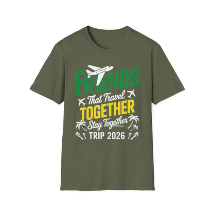 Funny Friends That Travel Together Stay Together Vacation Trip 2026 T-Shirt For Men Women
