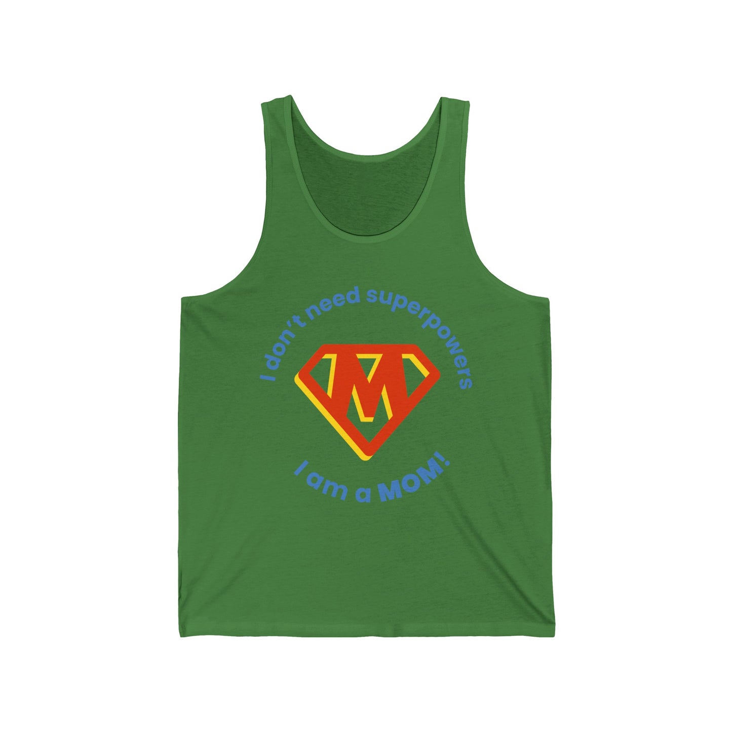 I Don't Need Superpowers I Am A Mom Mothers Day Tank Tops