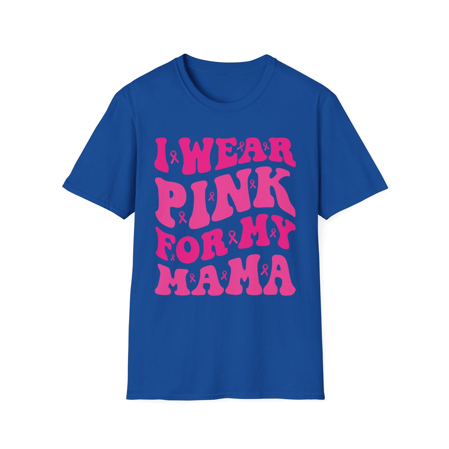 I Wear Pink For My Mama Ribbon Breast Cancer Support Squads T-Shirt For Men Women