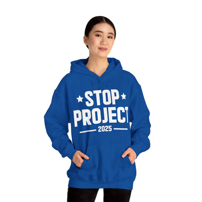 Stop Project 2025 Hoodie For Women Men Hoodie