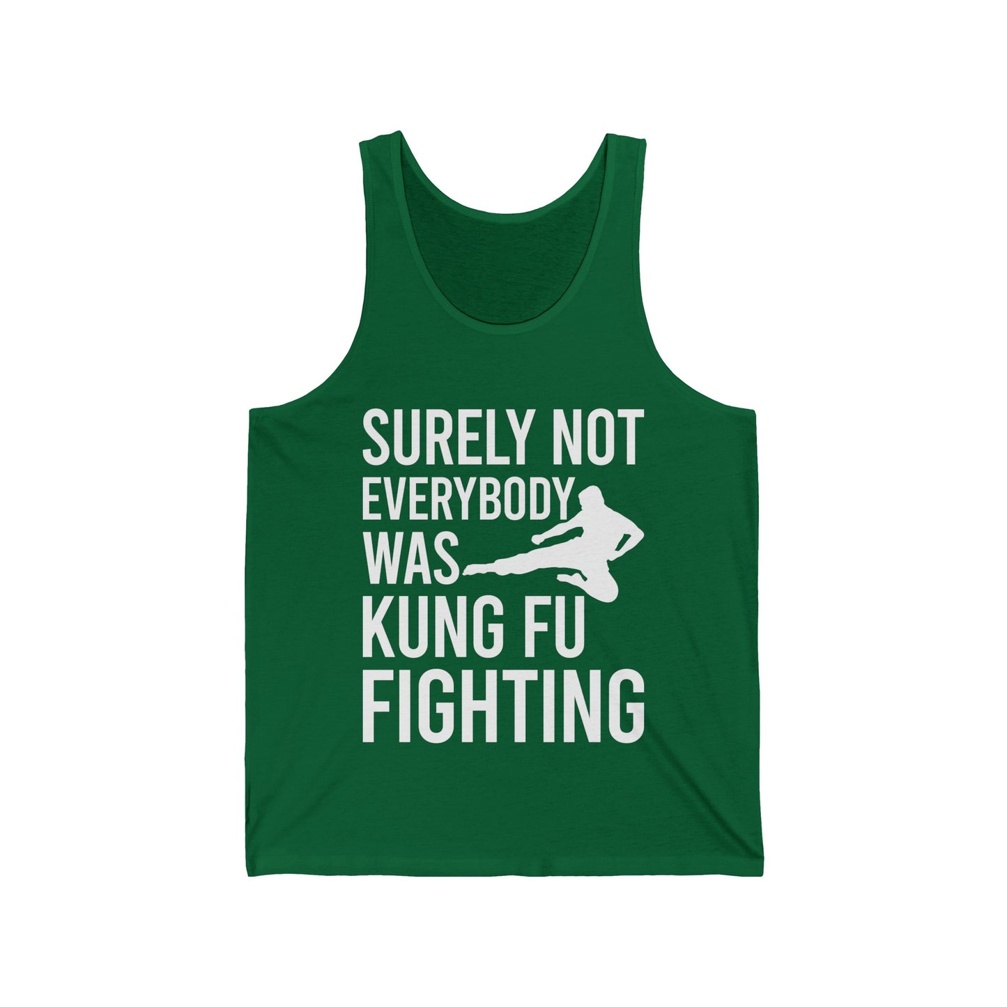 Surely Not Everybody Was Kung Fu Fighting Ninja Fighter Tank Tops For Men Women