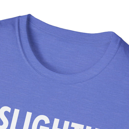 Gaslighting is Not Real You're just Crazy T-Shirt for Men Women