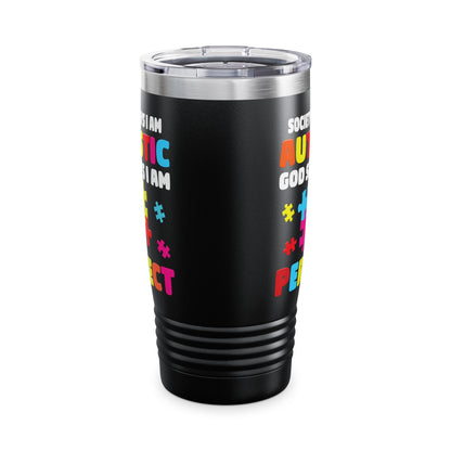 Funny Society Says I'm Autistic God Says I'm Perfect Autism Gifts Tumbler For Men Women Tumbler