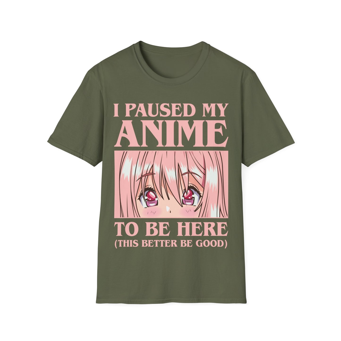 Funny I Paused My Anime T-Shirt