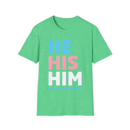 His He Him Respect My Pronouns Transgender LGBTQ Pride Tshirt