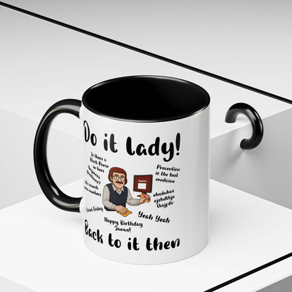 Do it lady! Chit, Trending Funny Saying Coffee Mug for Men Women