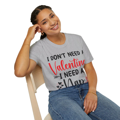 Funny I Don't Need A Valentine I Need A Nap Anti Valentines Day T-Shirt For Men Women T-Shirt