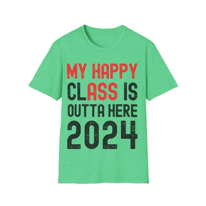 Funny My Happy ClAss Is Outta Here 2024 Shirt Graduation T-Shirt