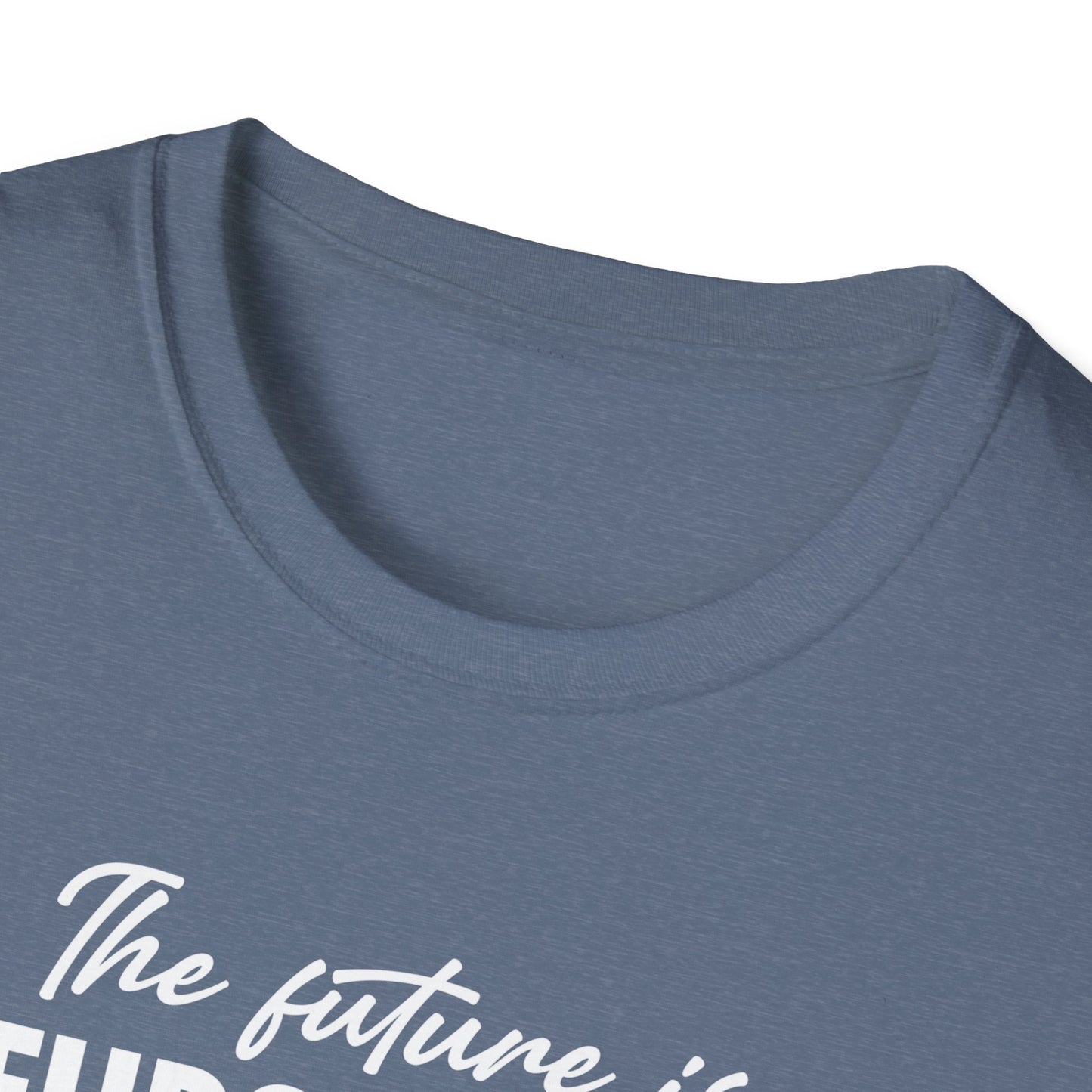 The Future is Inclusive Neurodiverse Anti-RacistLGBT Gay Rights Pride T-Shirt