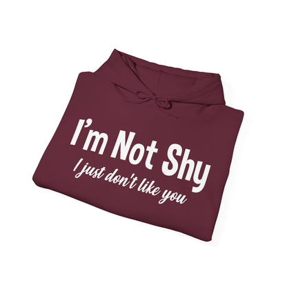 Funny I Am Not Shy I Just Dont Like You Antisocial Quote Introvert Hoodie Men Women