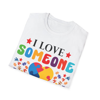 Funny I Love Someone with Autism Awareness T-Shirt For Men Women