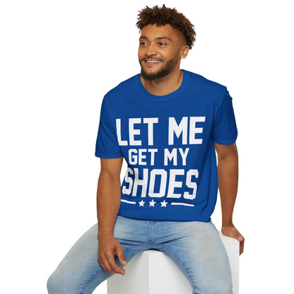 Let Me Get My Shoe Trump 2024 Re Elect President Trump T-Shirt For Men Women T-Shirt