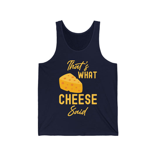 Funny Thats What Cheese Said Cheese Pun Lovers Tee Tank Top Men Women