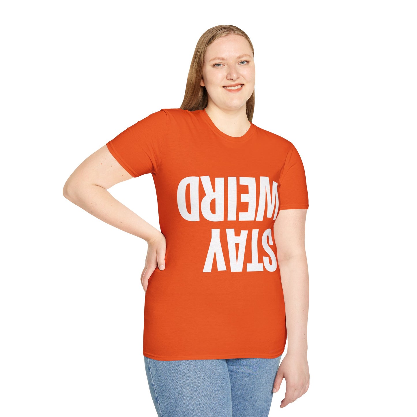 Funny Stay Weird Sarcastic T-Shirt For Men Women