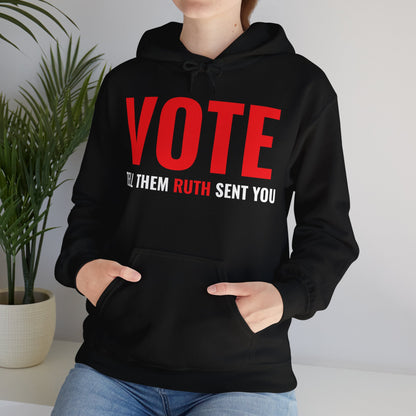 Vote Tell Them Ruth Sent You Funny American Women Saying Hoodie For Men Women Hoodie