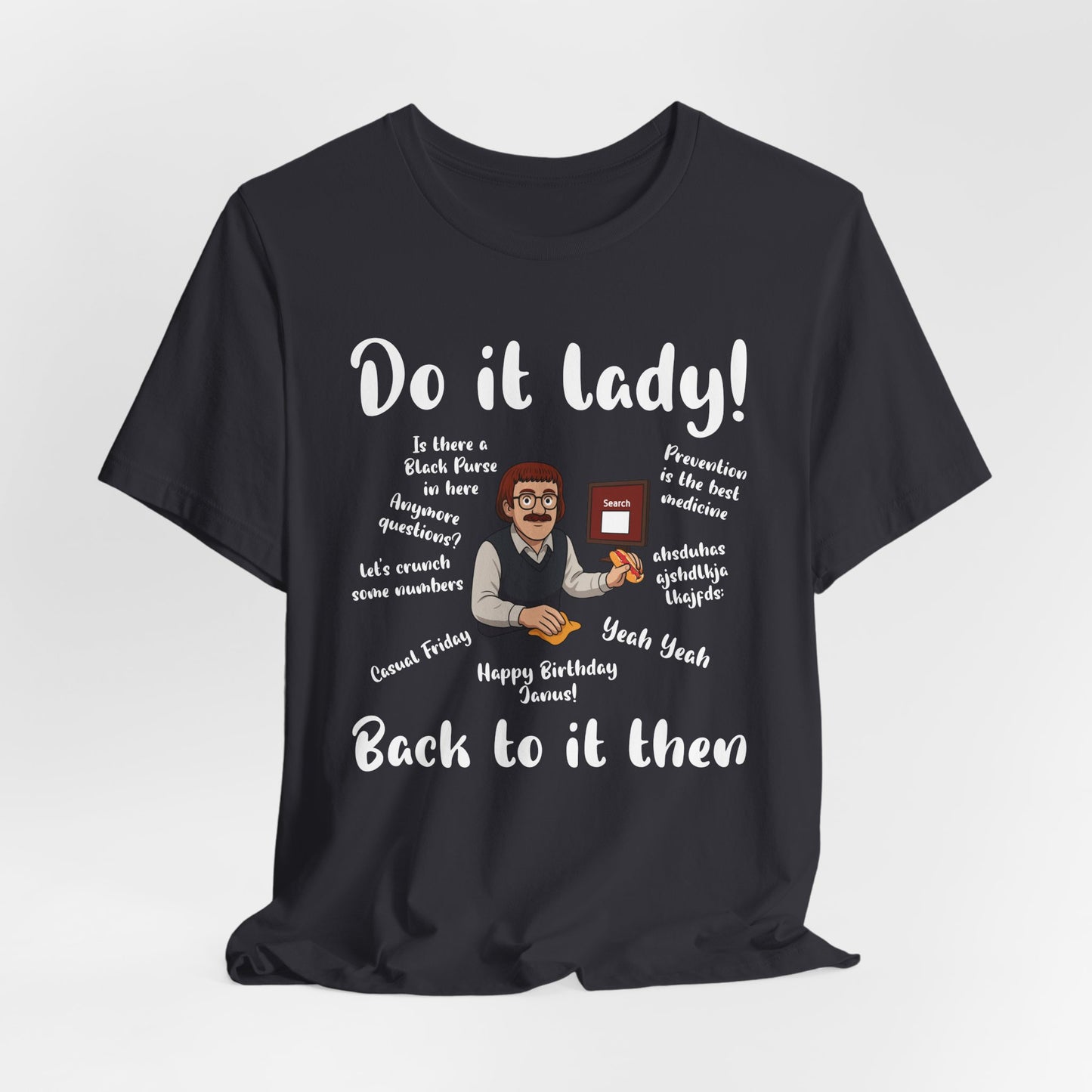 Do it lady! Chit, Trending Funny Saying T-Shirt for Men Women