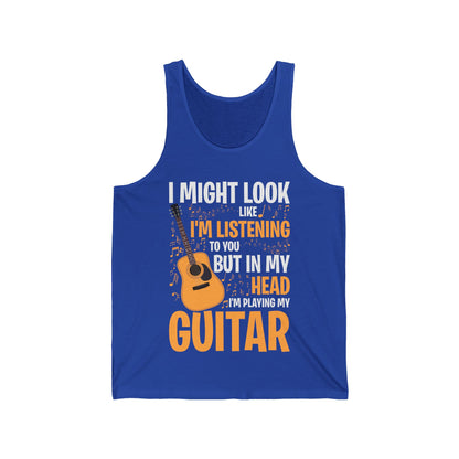 I Might Look Like I'm Listening to You Funny Guitar Music Sarcastic Tank