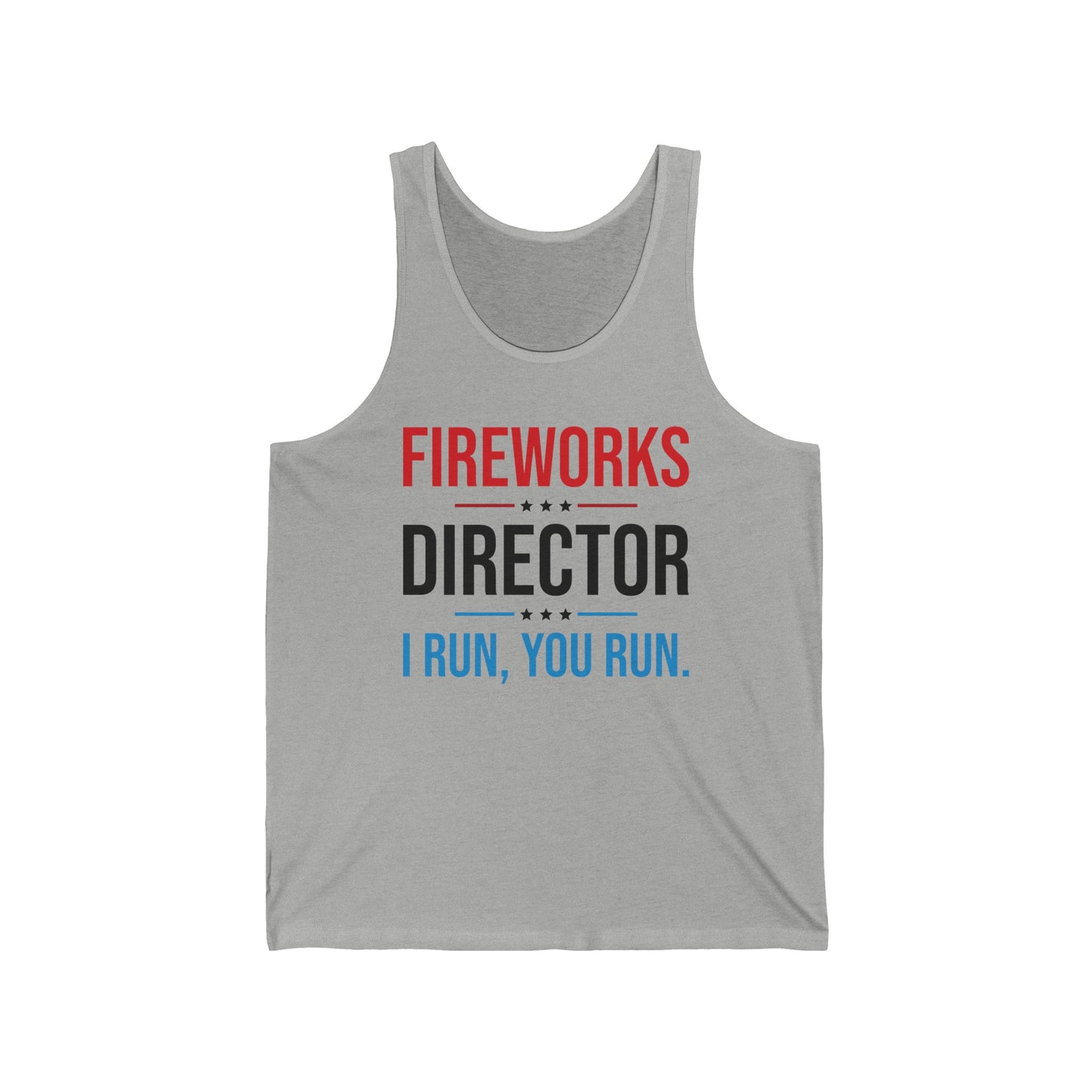 Funny Fireworks Director I Run You Run 4th Of July Retro Tank Top For Men Women