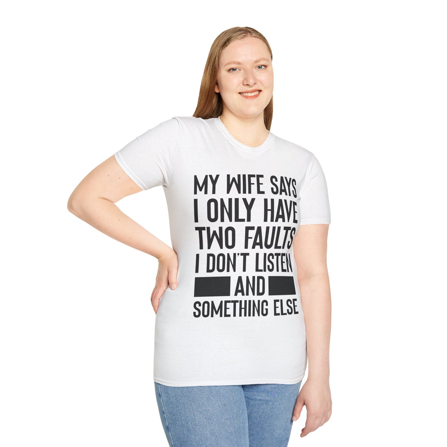 Mens My Wife Says I Only Have Two Faults Funny Wife Sarcastic T-Shirt For Men Women