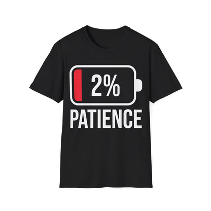 Patience 2% Battery Low Funny Waiting T-Shirt Men Women