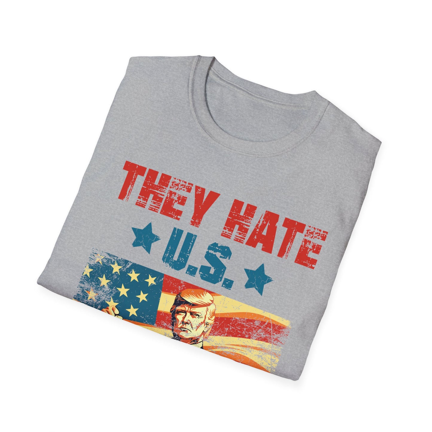 They Hate Us Cuz They Ain't Us Funny Trump 4th Of July 2024 T-Shirt For Men Women T-Shirt