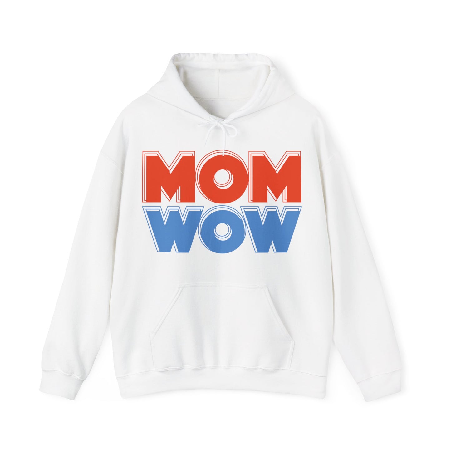 Mom Wow Mothers Day Mom Gift Hoodie