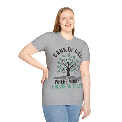 Bank of Dad Money Grows on Trees T-Shirt