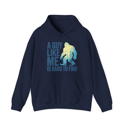 Sasquatch A Guy Like Me Is Hard To Find, Funny Bigfoot Forest Hoodies For Men Women