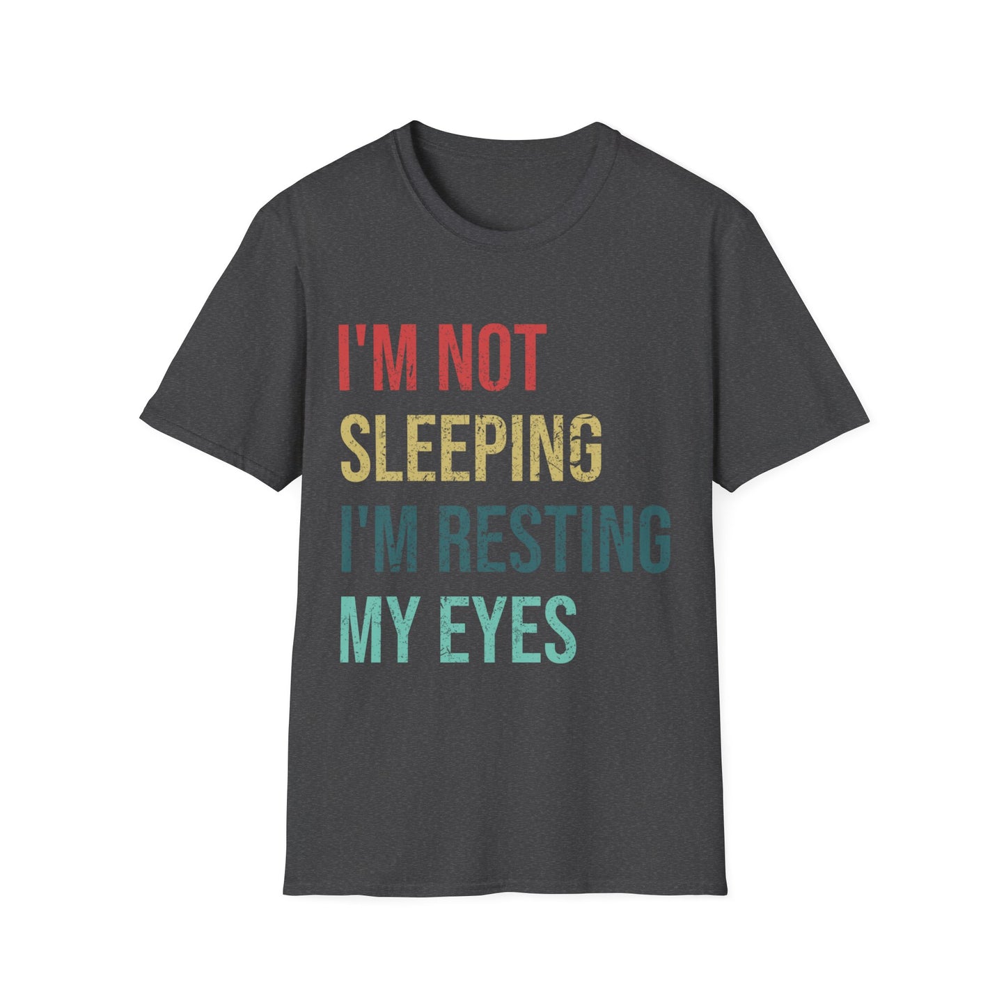 Funny I Am Not Sleeping Im Resting My Eyes Best Dad Daddy Fathers Day Tshirt