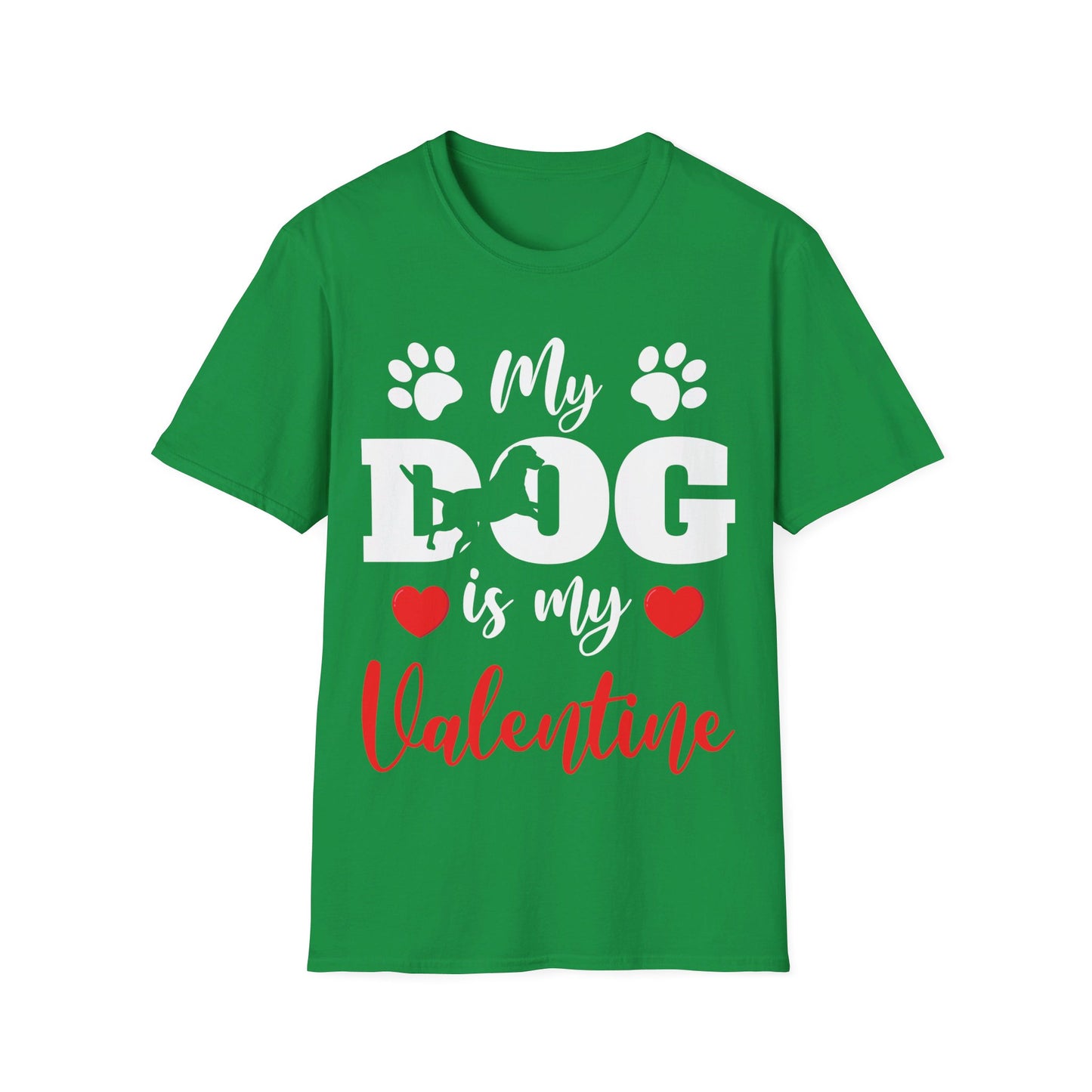 Funny My Dog is My Valentine Dog Lovers T-Shirt For Men Women T-Shirt