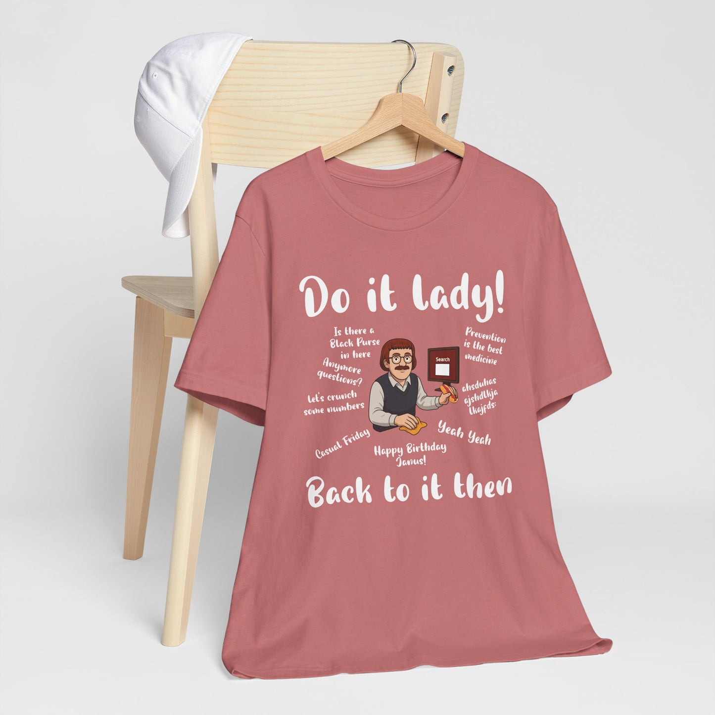 Do it lady! Chit, Trending Funny Saying T-Shirt for Men Women