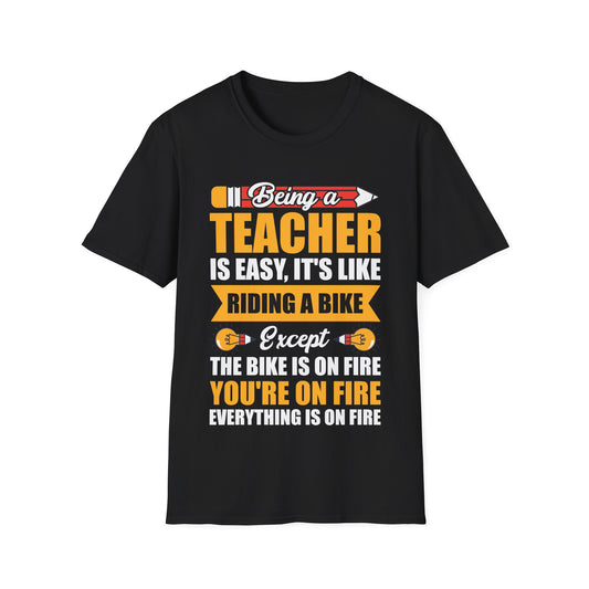 Funny Being A Teacher is Easy Sarcastic Appreciation Gift For Teacher T-Shirt