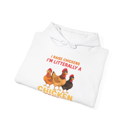 Funny I Raise Chickens I'm Literally a Chicken Tender Funny Farmer Hoodie For Men Women Hoodie