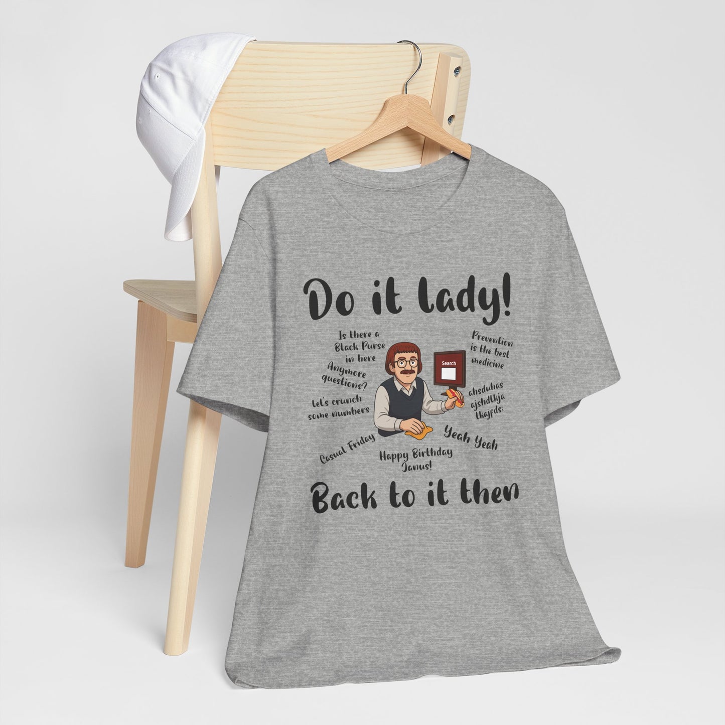 Do it lady! Chit, Trending Funny Saying T-Shirt for Men Women