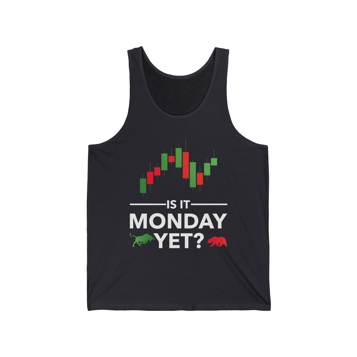 Funny is It Monday Yet Stock Market Trader Tank Tops For Men Women