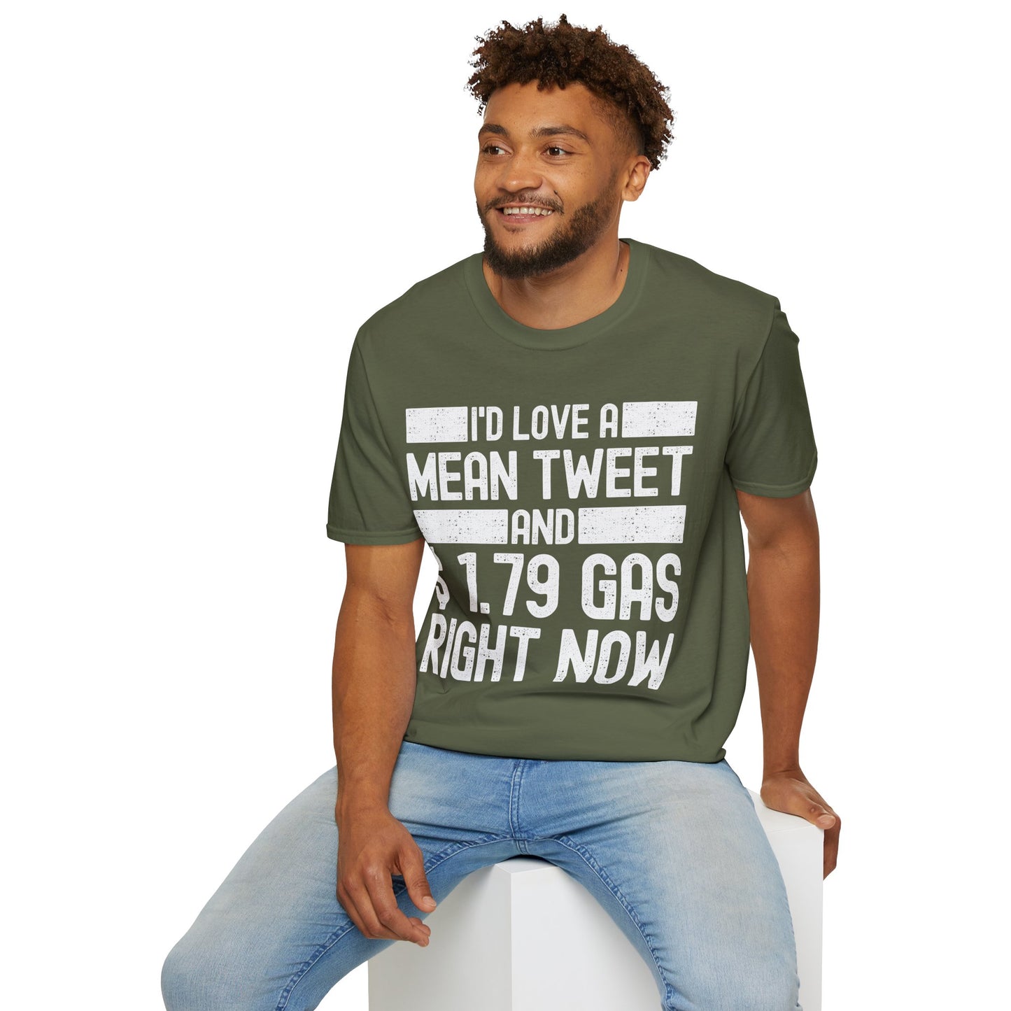 Funny Id Love A Mean Tweet And 1.79 Gas Right Now Trump 2024 Fathers Day T-Shirt