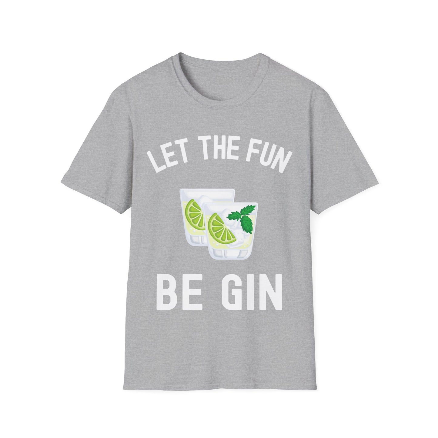 Funny Let The Fun Be Gin Party Alcohol Drinker Liquor Booze T-Shirt