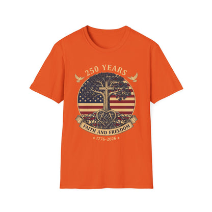 250 Years Faith and Freedom Christian USA 250th Anniversary T-Shirt