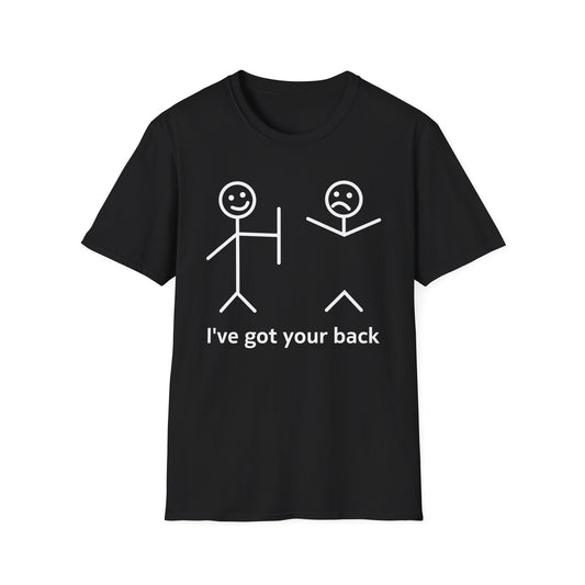 Funny I Got Your Back Friendship Sarcastic T-Shirt Men Women