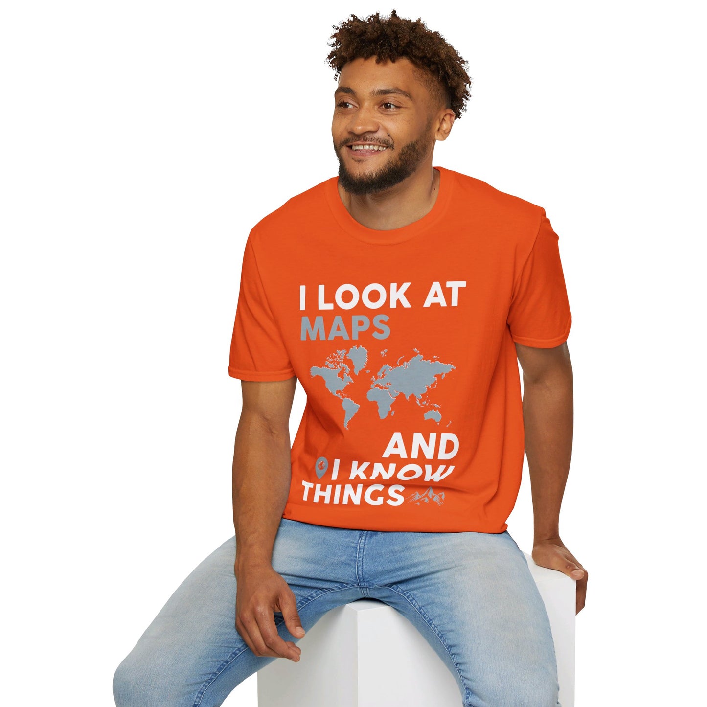 Funny I look At Maps and I Know Things Teacher Geographer Geography T-Shirt For Men Women T-Shirt