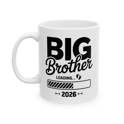 Funny Kids Big Brother Loading 2026 Promoted To Big Brother 2026 Coffee Mug For Men Kids