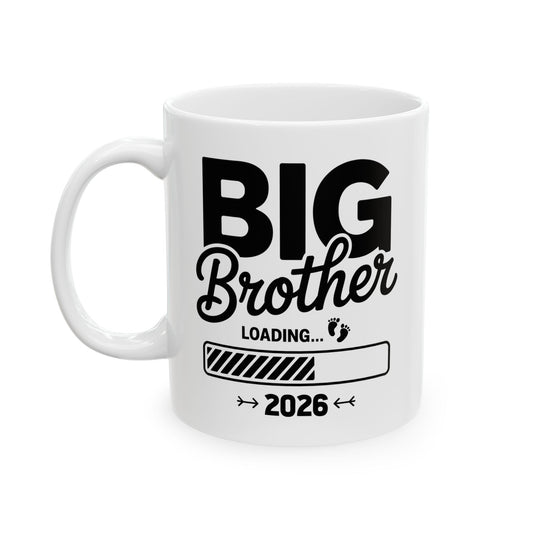 Funny Kids Big Brother Loading 2026 Promoted To Big Brother 2026 Coffee Mug For Men Kids