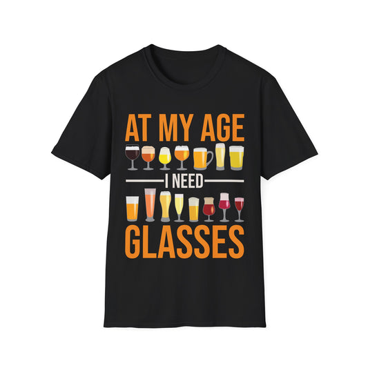 Funny At My Age I Need Glasses Cool Cocktail Beer Glass Drinking T-Shirt  Men Women