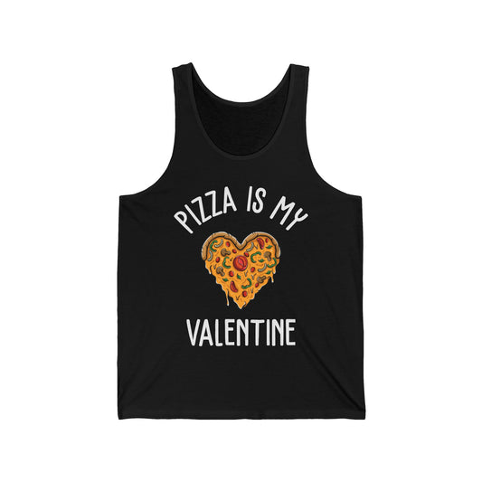 Funny Pizza Is My Valentine Love Heart Valentines Day Girl Boy Foodie Food Tank Top