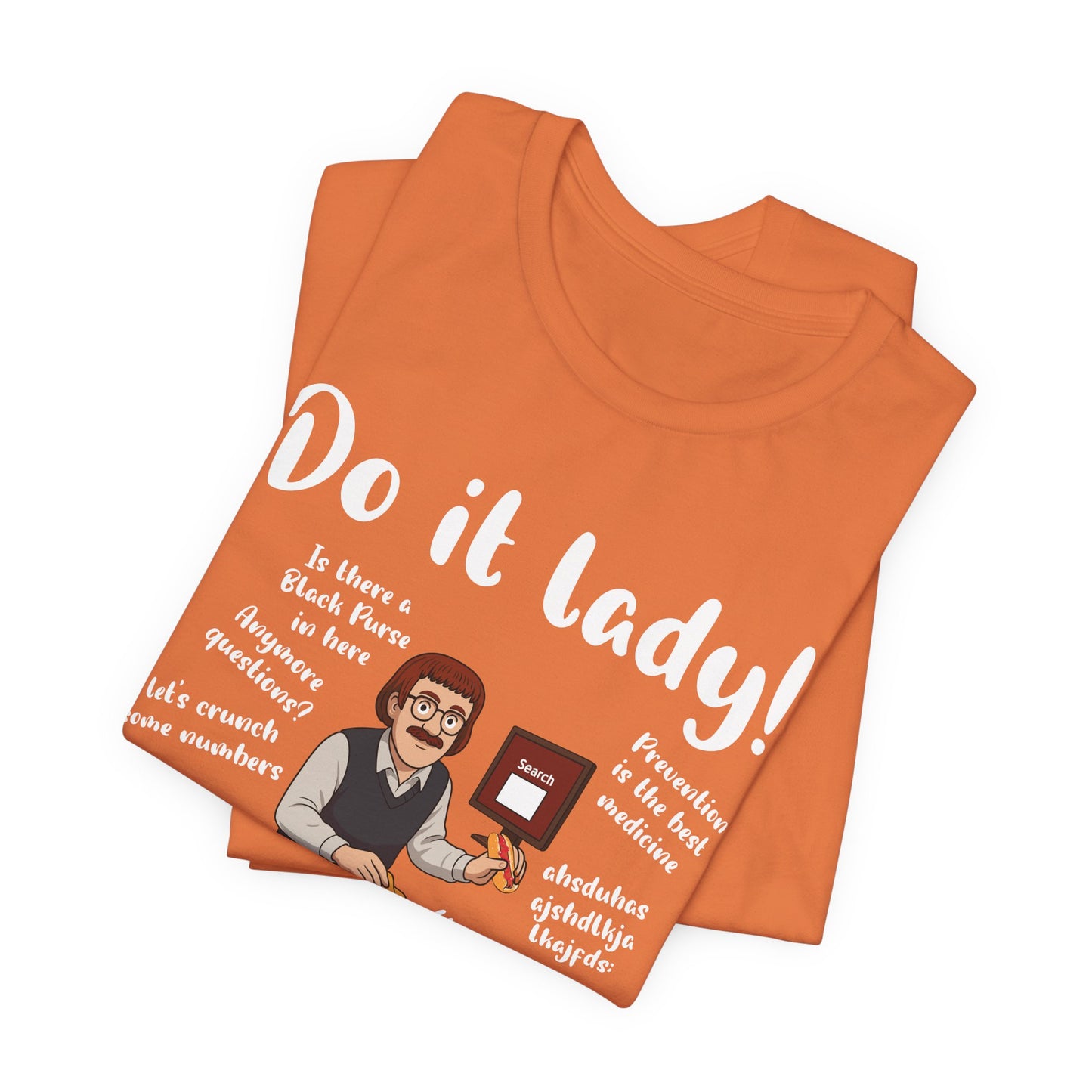 Do it lady! Chit, Trending Funny Saying T-Shirt for Men Women