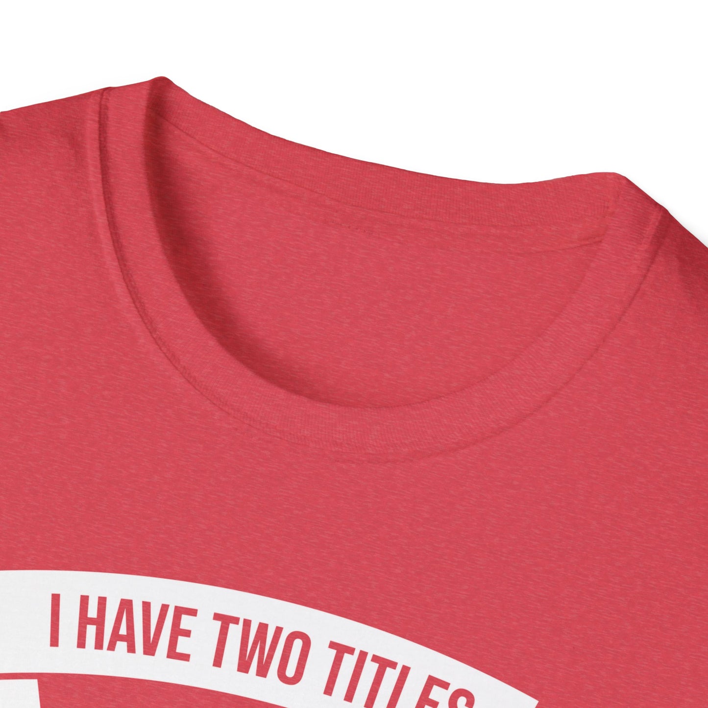 I Have Two Titles Mom and Nana Mothers Day Grandma T-Shirt for Women