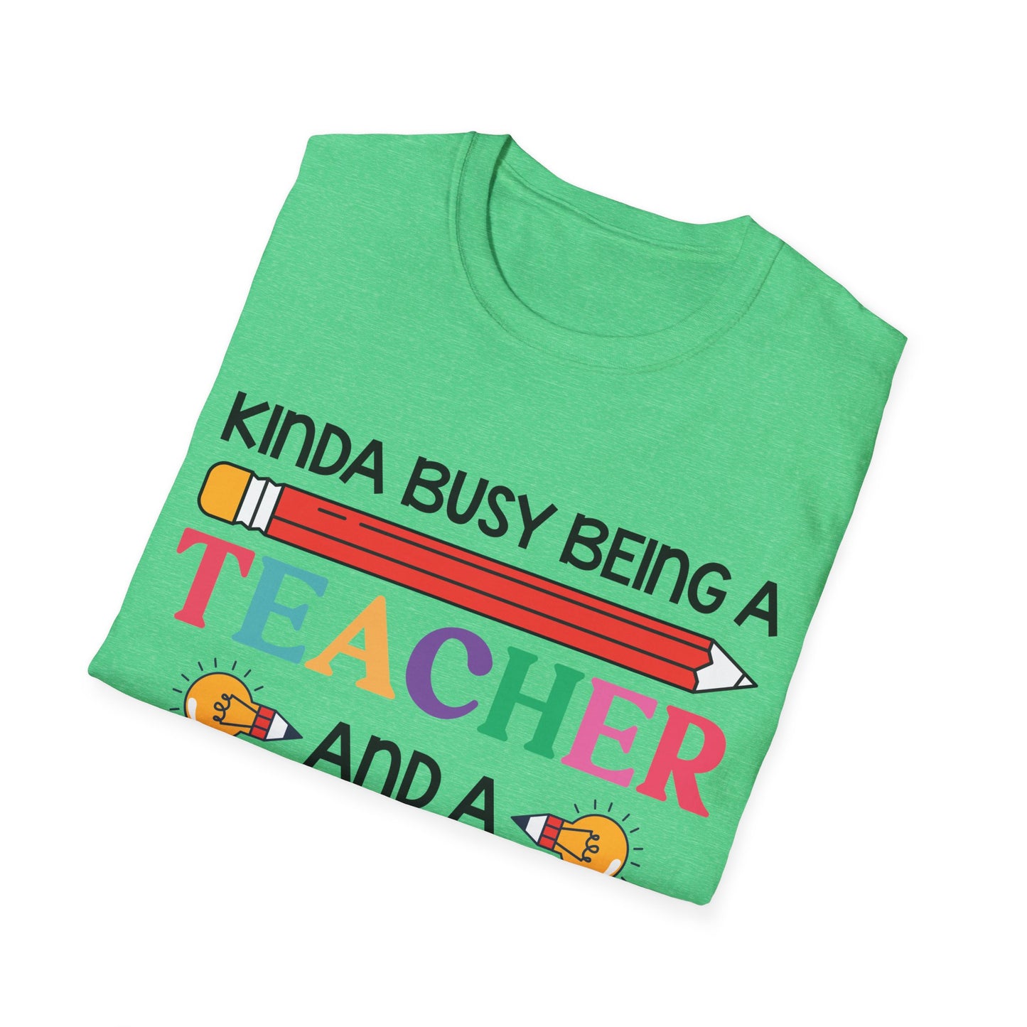 Kinda Busy Being A Teacher And A Dog Mom For Dog Lovers Pet Mothers Day Teachers T-shirt