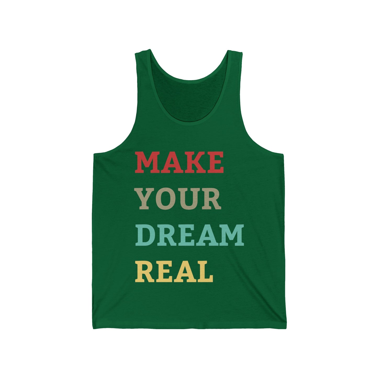 Make Your Dream Happen Motivational Tank Tops For Men Women