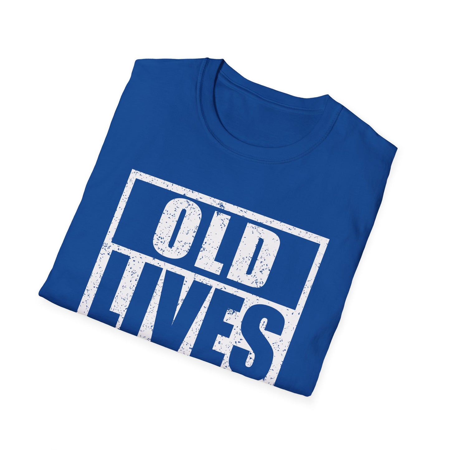 Old Lives Matter Grandpa Grandma 40th 50th 60th Birthday T-Shirt Men Women