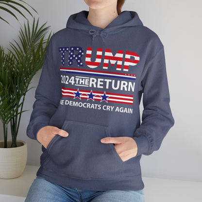 Trump 2024 The Return 45 47 Make Liberals Cry Again Hoodie For Men Women Hoodie